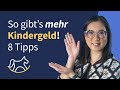 8 tricks um mehr kindergeld zu bekommen