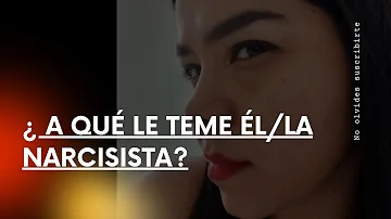 ¿Qué temen los narcisistas?