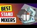 Top 5 Stand Mixers in 2022 👌