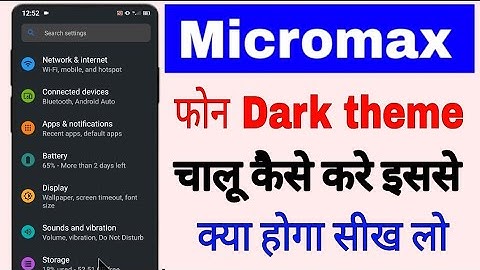Micromax phone me dark theme kaise on/enable kare ।। how to enable/use dark theme in micromax phone