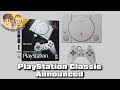 PlayStation Classic Announced - #CUPodcast