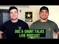 &quot;DOC &amp; GRUNT TALKS&quot; LIVE PODCAST (EP.9) | COME DRINK WITH US! | ASK US YOUR MILITARY QUESTIONS!