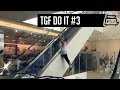 TGF DO IT #3