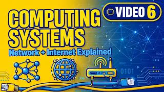 Computing Systems Explained | Computer Network & Internet as a System | Class 9 Chapter 1 Last Part