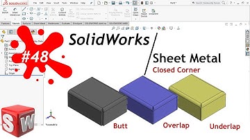 SolidWorks | 48 | Sheet  Metal | Closed Corner
