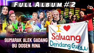 Download Lagu FULL ALBUM SABANA SERO..!!SALUANG DENDANG GURAU OYAK DI ALEK GADANG BU DOSEN RINA MP3