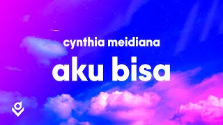 Aku Bisa - Flanella (Lyrics) | Cynthia Meidiana Cover