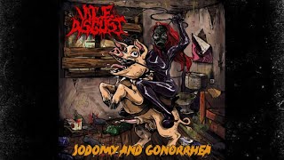 Vile Disgust - Sodomy and Gonorrhea (Full Album) 2023