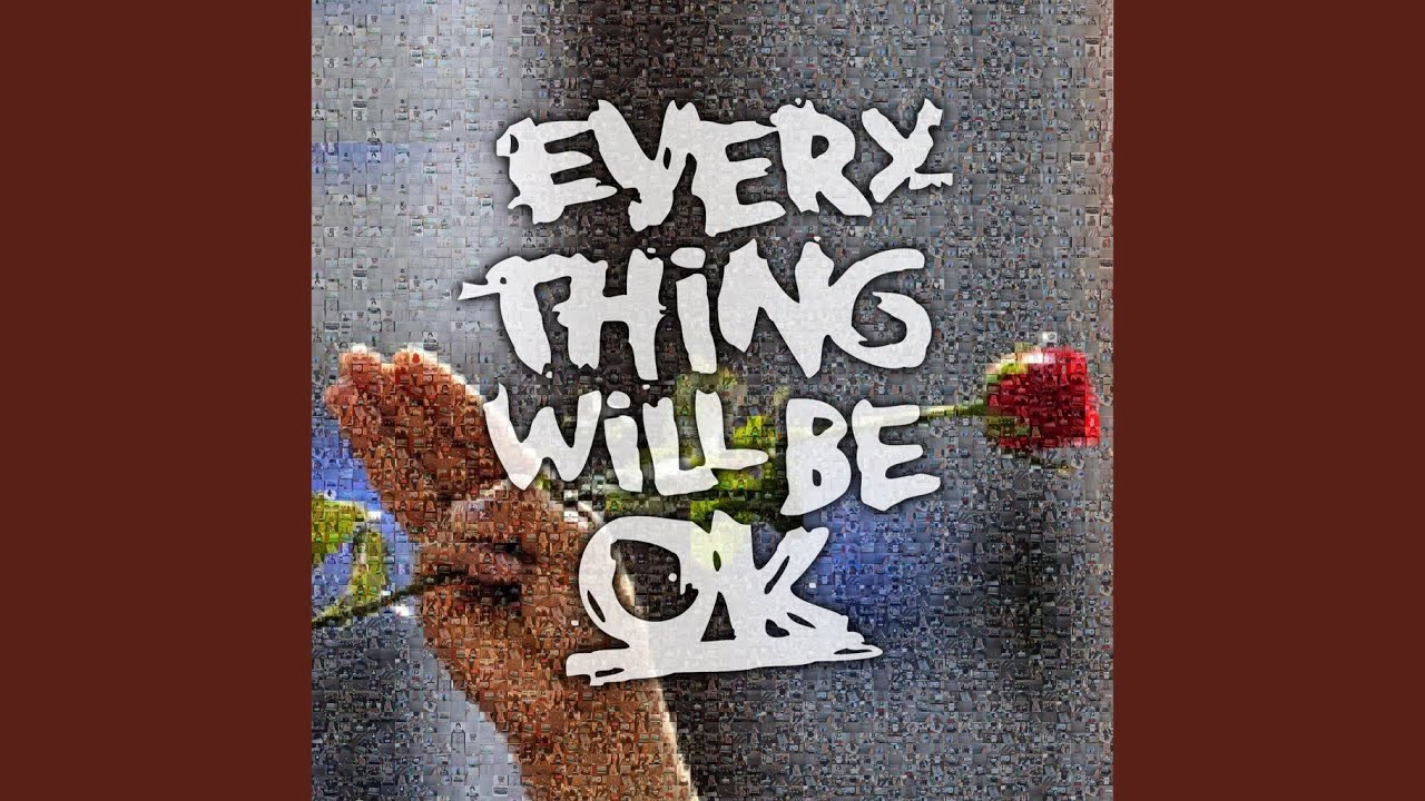 Guarda Everything will be OK (feat. Skull) su YouTube Guarda Everything will be OK (feat. Skull) su YouTube