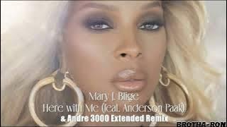 Download lagu Mary J. Blige - Here With Me Feat. Anderson Paak & Andre 3000 Extended Remix