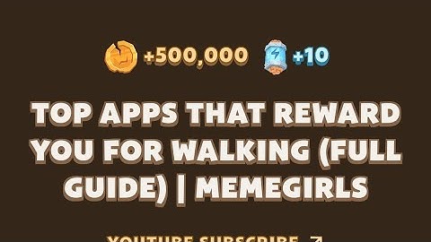 TOP APPS THAT REWARD YOU FOR WALKING (FULL GUIDE) | MEMEGIRLS | Memefi New Video Code Today