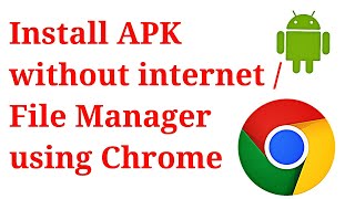 Install APK without internet / File Manager using Chrome | By Tech Affairs screenshot 4