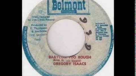 Gregory Isaacs   Babylon Too Rough