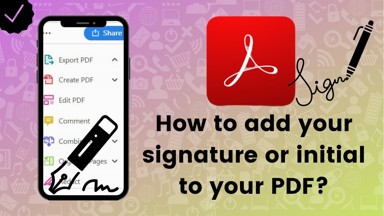 How To Add Your Signature Or Initial To Your PDF On Adobe Acrobat 