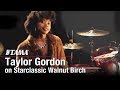 The Pocket Queen Taylor Gordon on her new TAMA Starclassic Walnut Birch