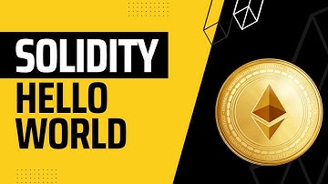 Solidity | Hello World Smart Contract