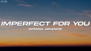 Ariana Grande - imperfect for you (Lyrics) Resimi