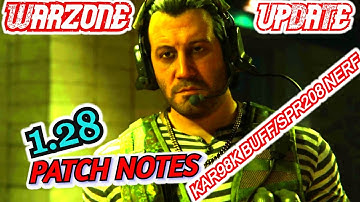 WARZONE UPDATE PATCH NOTES 1.28 | WARZONE Bounties Back in Warzone | NEW Kar98K Buff/SP-R 2080 Nerf