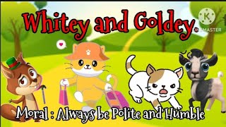 Always Be Polite | Whitey and Goldey | Moral Story in English for kids #cats