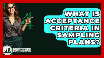 What Is Acceptance Criteria In Sampling Plans? - The Friendly Statistician