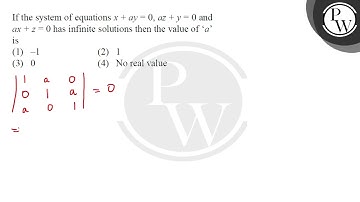 If the system of equations \( x+a y=0, a z+y=0 \) and \( a x+z=0 \) has infinite solutions then ....