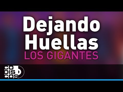 Dejando Huellas, Los Gigantes Del Vallenato - Audio