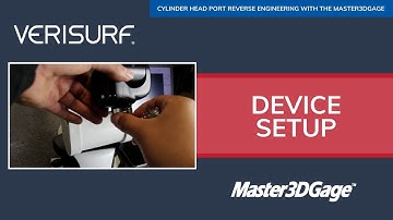 Port Reverse Engineering With Verisurf & Master3DGage | Device Setup
