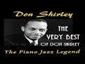 Don Shirley - The Very Best of Don Shirley - The Piano Jazz Legend