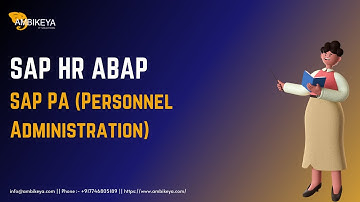 SAP PA (Personnel Administration) || SAP HR ABAP Session No. 1 || SAP HR ABAP Training || Ambikeya