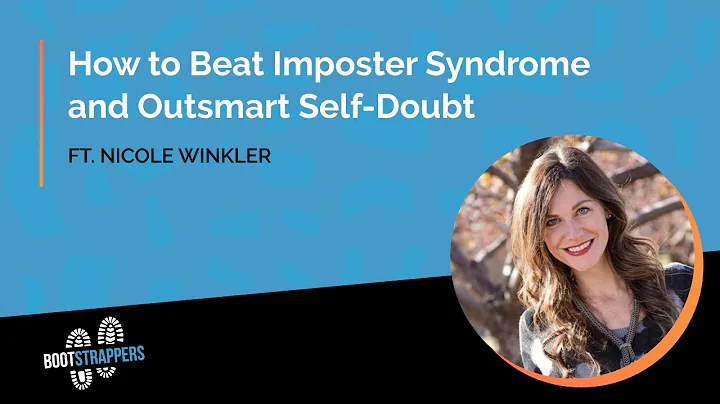 How to Beat Imposter Syndrome and Outsmart Self-Do...