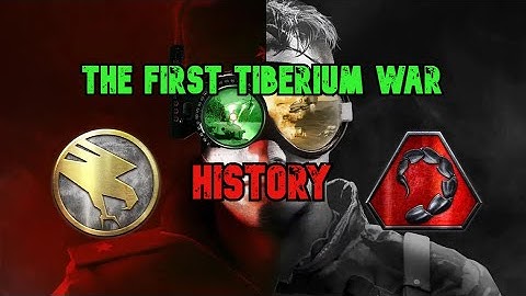 The history of the First War of Tiberium | Tiberian Dawn | Lore