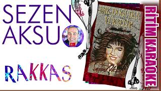 Rakkas - Sezen Aksu - Ritim Karaoke Orijinal Trafik (Türkçe Pop) Resimi