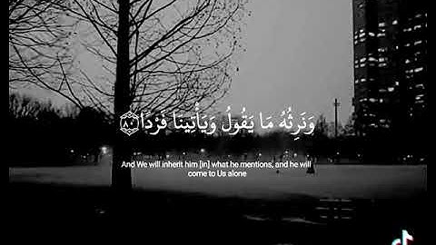 ( كلا سنكتب ما يقول ونمد له من العذاب مدا ) قرآن كريم بصوت جميل جدا ❤️✨