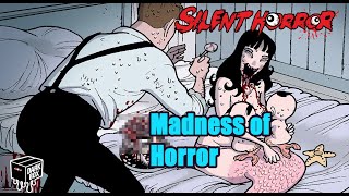 Madness of horror - Silent Horror