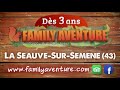 Présentation du PARC FAMILY AVENTURE en vidéo