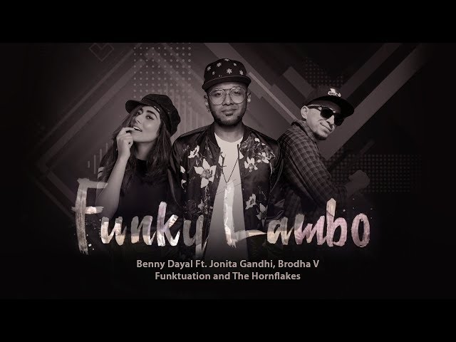 Funky Lambo - Benny Dayal Ft. Jonita Gandhi, Brodha V, Funktuation, The Hornflakes class=