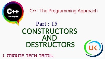 C++: CONSTRUCTOR AND DESTRUCTOR | TAMIL | PART15 | C++ THE PROGRAMMING APPROACH