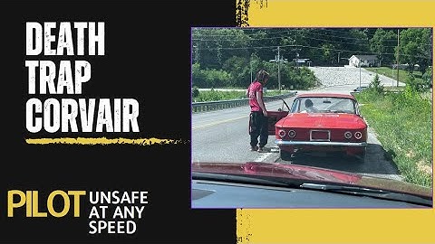 The Corvair Files - Pilot: Unsafe at any speed
