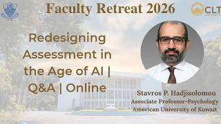 Redesigning Assessment in the Age of AI | Q&A | Online: Stavros Hadjisolomou | Faculty Retreat 2026