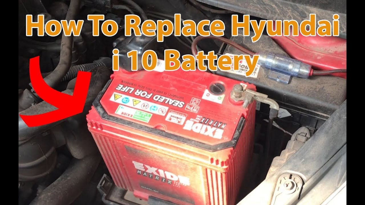 How To Replace Hyundai i10 Battery 