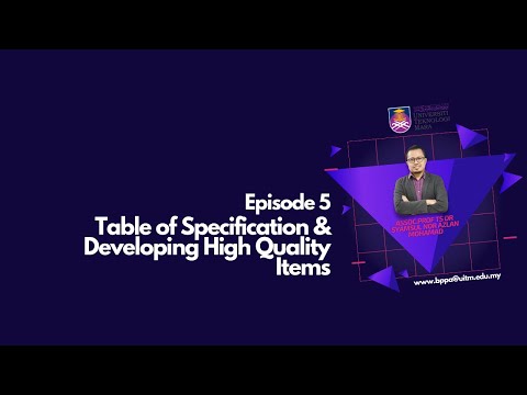 Episode 5 Table of Specification & Developing High Quality Items