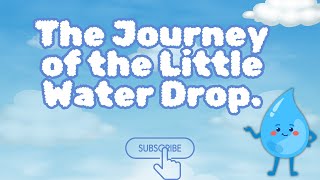 Fun Science Story - The Adventure of the Water Cycle.#story  #baby #kids #fun #learning #science