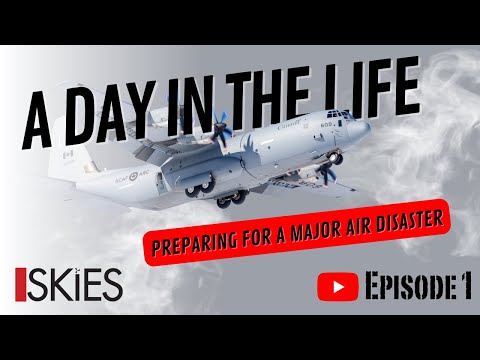 Day in the Life of the RCAF: Search & Rescue - Preparing for a major air disaster | Episode 1