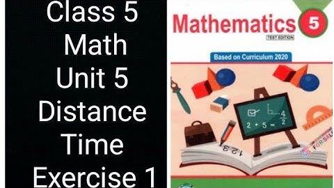 Class 5 Math | Unit 5 Distance & Time | Exercise 1 Complete Solution | KPK Board