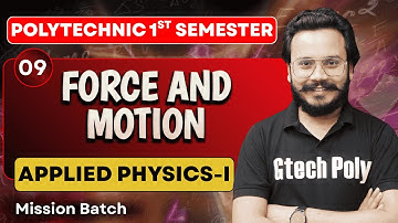 APPLIED PHYSICS-I | Unit-02 Force and Motion P-02 | Mission Batch | BTEUP 2025