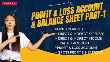 How to Prepare Profit & Loss Account|| Balance Sheet|| Financial Statements Part-1|| Class 11th