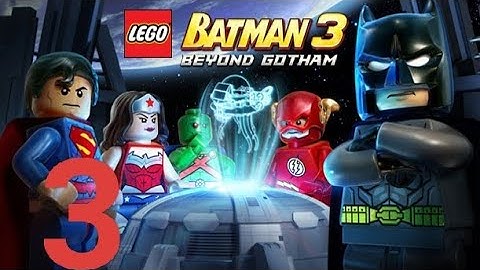 LEGO Batman: Beyond Gotham - Gameplay Walkthrough Part 3 (iOS, Android)