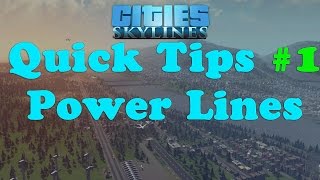 Cities: Skylines - Quick Tips #1 Power Lines