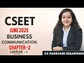 CSEET BUSINESS COMMUNICATION || CHAPTER 2 || LECTURE 6 || #CSEETSTUDENTS#CSSTUDENTS