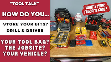 How do You Organize Your Bits for Drill & Impact? For Service Calls, Jobsites, & Garages?